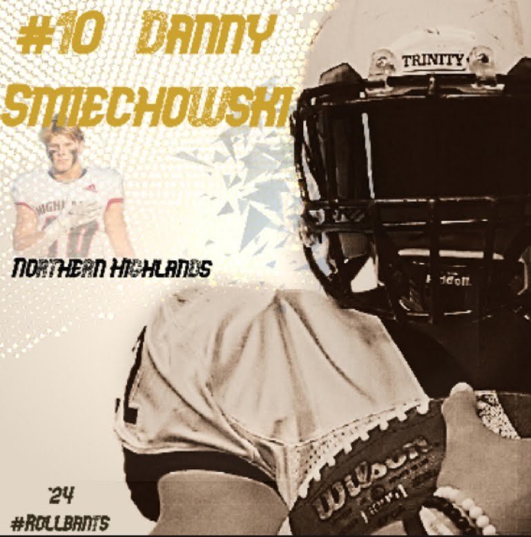 Danny Smiechowski (@d_smiechowski) on Twitter photo Excited to have received an offer from <a href="/TrinFootball/">Trinity Football</a>! Thank you <a href="/CoachCrayton_/">Ricky Crayton</a> <a href="/CoachDevanney/">Jeff Devanney</a>
<a href="/coachdcord/">Dave Cord</a> <a href="/desalvocrew/">Angelo DeSalvo</a> <a href="/NHighlandsFB/">Northern Highlands Football</a> Excited to have received an offer from <a href="/TrinFootball/">Trinity Football</a>! Thank you <a href="/CoachCrayton_/">Ricky Crayton</a> <a href="/CoachDevanney/">Jeff Devanney</a>
<a href="/coachdcord/">Dave Cord</a> <a href="/desalvocrew/">Angelo DeSalvo</a> <a href="/NHighlandsFB/">Northern Highlands Football</a>