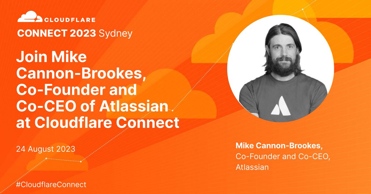 Cloudflare's tweet photo. Just announced, join @mcannonbrookes, Co-Founder and Co-CEO of @Atlassian on the keynote stage at Cloudflare Connect Sydney. Register today at https://t.co/VbXM4bH28h. #CloudflareConnect https://t.co/65P4UnC4iy