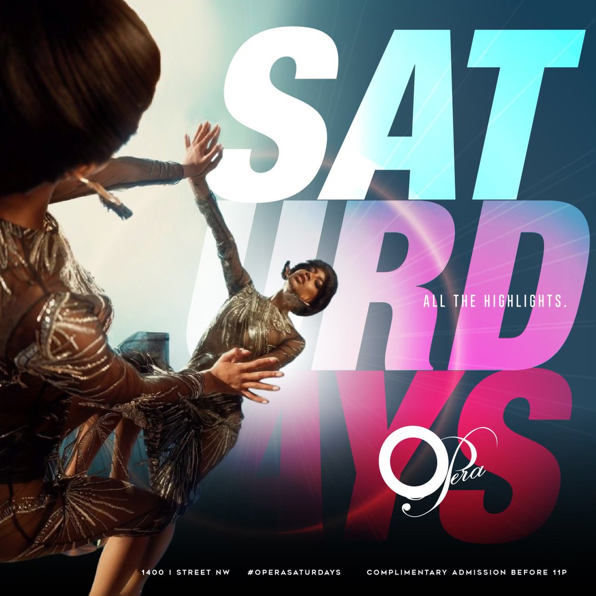 Operadc's tweet image. #OPERAsaturdays All The Highlights ✨• Complimentary Admission Before 11pm with RSVP + OPEN BAR from 11pm to 12am • Music By @djmarvalous • For Bottle Service Contact (202)798-8877