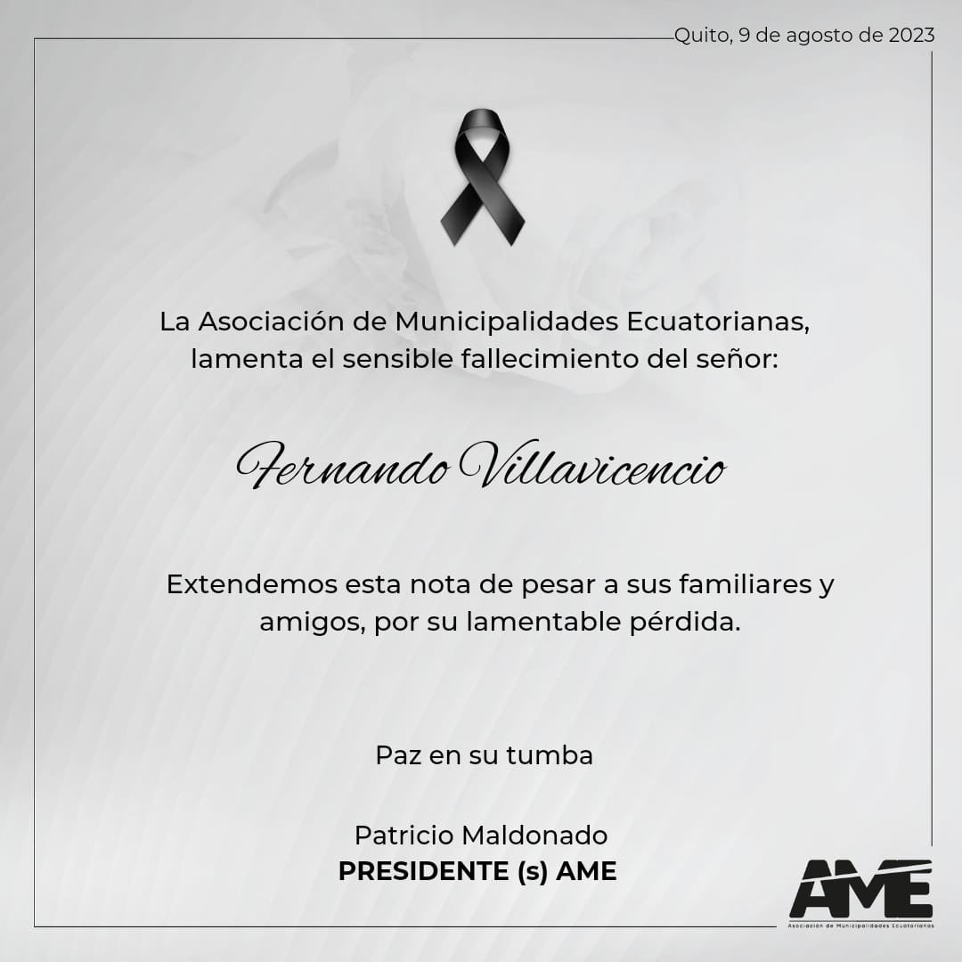 #CondolenciasAME | Consternación por el condenable asesinato de #FernandoVillavicencio. La Asociación de Municipalidades Ecuatorianas extiende el más sentido pésame a su familia y seres queridos.