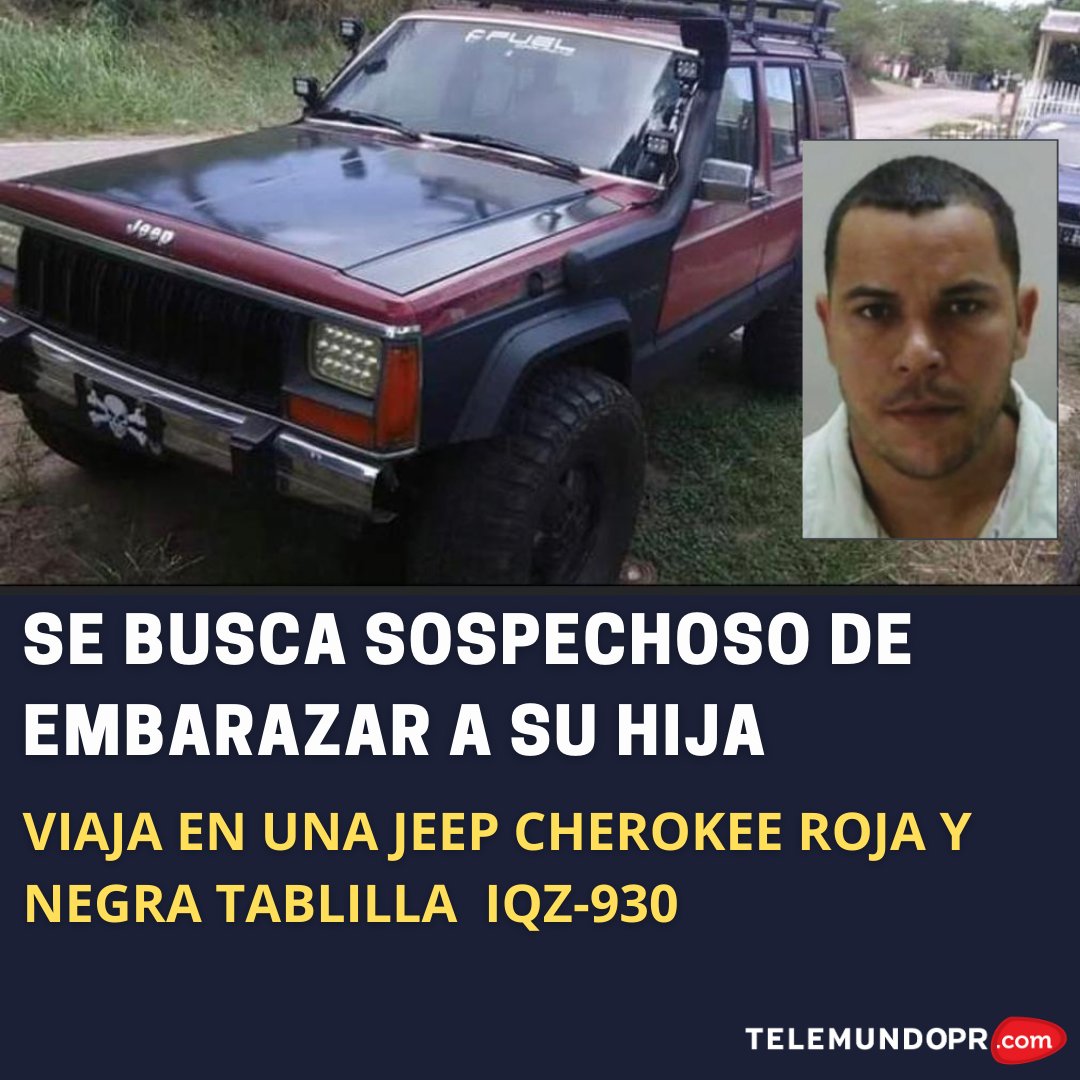 TelenoticiasPR's tweet photo. ¡SE BUSCA! Autoridades confirmaron que el hombre viaja en una Jeep Cherokee https://t.co/pMxlICldNA https://t.co/6ee9ettMbt
