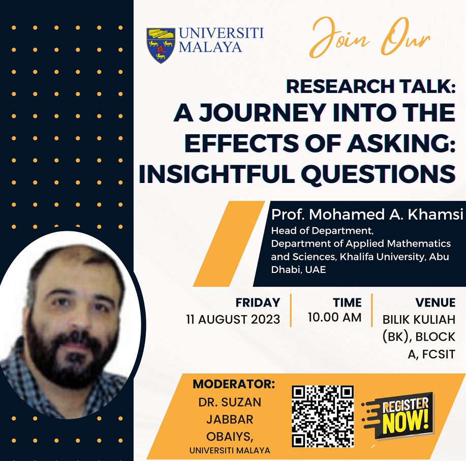 We are pleased to invite all of you to a talk. The details are as follows:

Title:
A Journey Into the Effects of Asking: Insightful Questions

Registration Link: forms.gle/89LdFVZCvEXFwC…

See you soon!

Organized by The Deputy Dean of Research office, FCSIT, UM