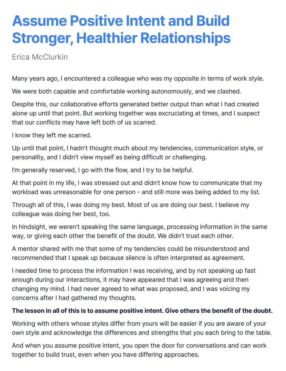 Assume Positive Intent and Build Stronger, Healthier Relationships.

Many years ago, I encountered a colleague who was my opposite in terms of work style.

We were both capable and comfortable working autonomously, and we clashed.