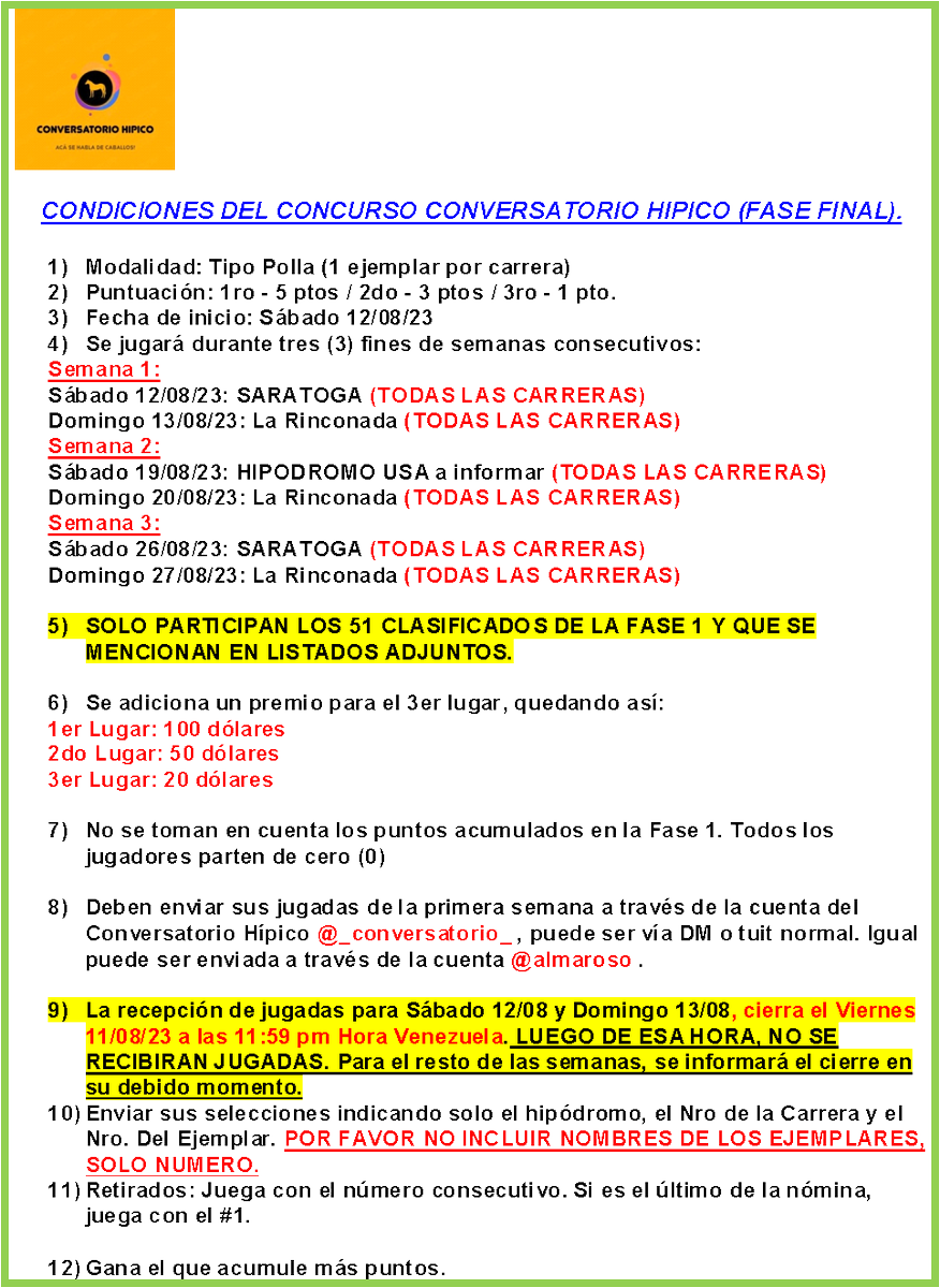 _Conversatorio_'s tweet image. *** CONCURSO CONVERSATORIO HIPICO - FASE FINAL***

1. Solo participan los 51 clasificados que se muestran en los listados.
2. Inicia Sáb 12/08 Saratoga (Todas) y Dom 13/08 (La Rinconada)
3. Se jugará 3 semanas.
4. Se adiciona un premio de 20 US$ para el 3ro.

1/2