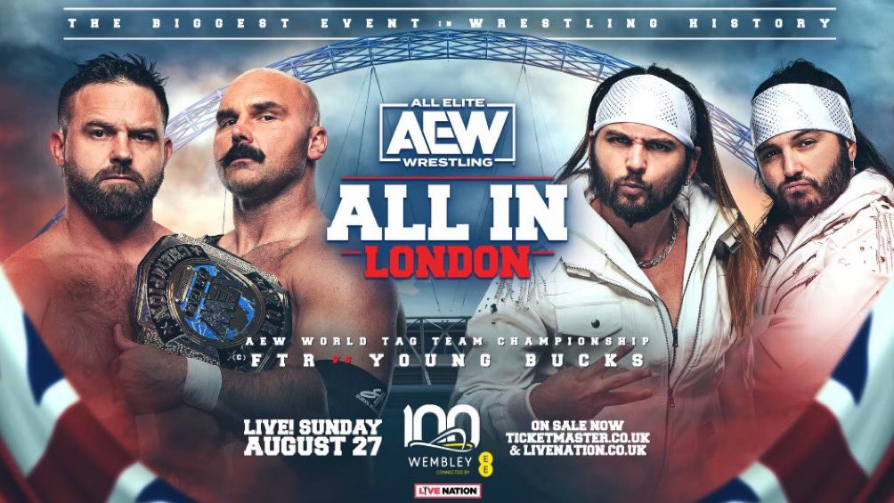 FTR. Young Bucks. Wembley Stadium. All In. Official.