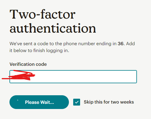 TheRealSamuelM's tweet photo. .Hi @Mailchimp - Please make this "Skip" tick box actually function as it describes; you're killing me with these 2FA messages. It flat out doesn't work and I have to enter a new code every single time I login. https://t.co/UiHmt6AmjZ