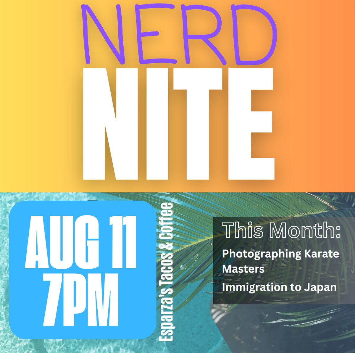 Don't forget!
Nerd Nite is on tonight!

This month:
Chris Willson on karate photography,
Yoshino Yamamoto on Japan's attitudes to immigration

7pm TONIGHT
Esparza's Tacos &amp; Coffee
Accept no substitutes!