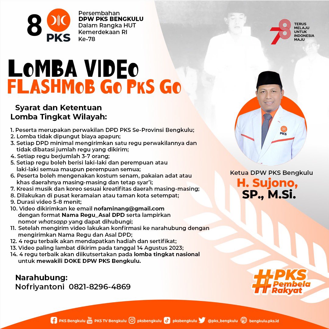 DPW PKS Bengkulu  Mempersembahkan
Dalam Rangka HUT ke-78 Kemerdekaan RI🇮🇩🇮🇩🇮🇩

LOMBA VIDEO FLASHMOB GO PKS GO

Narahubung : 082182964869 (Nofriyantoni)

#PKSMenang2024
#LombaVideoFlashmobGoPKSGo
#DPWPKSBengkulu