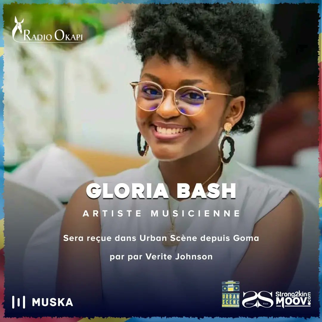 Durant mon séjour à Goma, j'ai eu à échanger avec la souriante, l'intelligente, l'éloquente... surtout l'artiste musicienne @GloriaBashige Notre entrevue est écoutée ce samedi soir (20h00 de Kinshasa) sur la Radio Okapi dans Urban scene. Design : @muskaapp