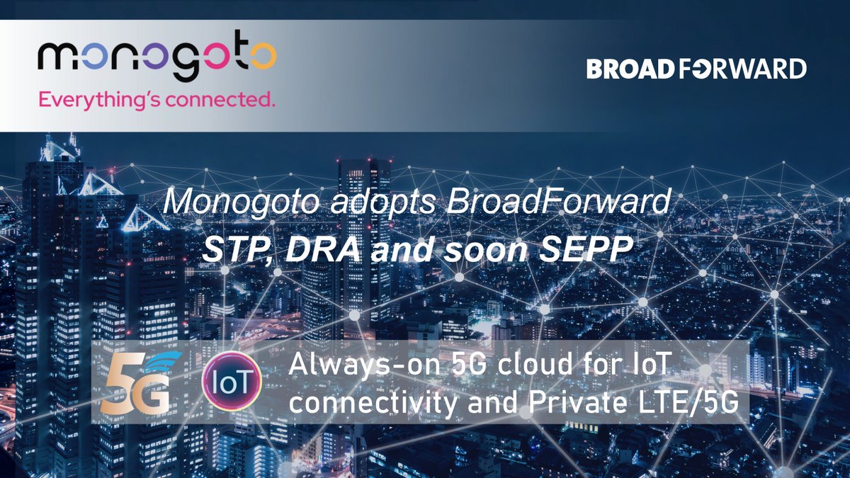 stevenvanzanen's tweet image. Monogoto deploys BroadForward's STP and DRA to support its cloud-powered connectivity, for cellular IoT
broadforward.com/news/
#STP #DRA #SEPP #2G #3G #4G #5G #Intelligentsignaling #IoT #cloud #Monogoto #BroadForward