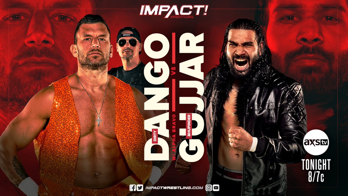 .@JohnEBravo1st lurks at ringside as @DirtyDangoCurty faces the wrath of @bhupindergujj4r. Will Dango overcome the odds? Find out tonight on #IMPACTonAXSTV!