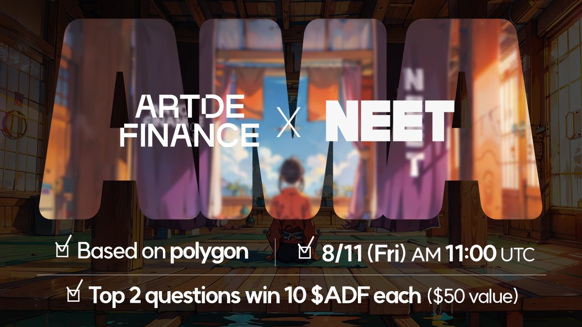 ArtdeFinance's tweet photo. 📢 Art de Finance x NEET AMA is coming soon💜

📍8/11 AM 11:00 UTC
📍Ask Art de Finance anything🤓 
🎁 Top 2 Questions win 10 $ADF each ($50 value)

How to join?
👉🏽 Follow @ArtdeFinance&amp; @NEETHeaven
💜 Like &amp; RT
🤝 Tag 3 Friends https://t.co/toaHVBvieU
