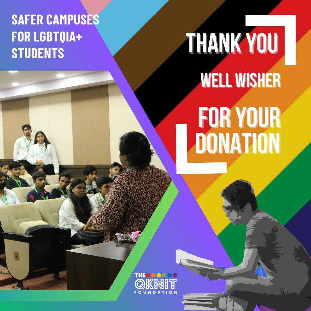Thank you well wisher for supporting Safer Campuses for LGBTQIA+ Students Campaign.
 
We aspire to create 100 Safer Campuses across the city by sensitising 10000 students and 500 staff members.

#safercampuses #india #inclusion #safety #lgbtqia #lgbtqiaplus #donate #donation