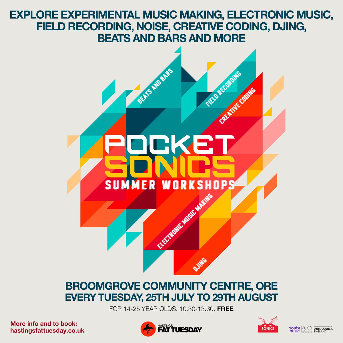 Pocket Sonics Session 4 – Analogue Hardware Jam Get hands on with some analogue musical instruments with Tullis Rennie 15th August 10.30am – 1.30pm Free summer music sessions for 14 to 25 year olds at the Broomgrove Community Centre every Tuesday. hastingsfattuesday.co.uk/pocket-sonics/