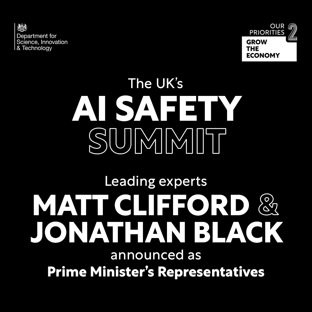 As the UK prepares to host the first AI Safety Summit this year, @matthewclifford and @JonathanBlackUK have been appointed as Prime Minister's Representatives to rally leading nations, companies and experts ahead of the event.