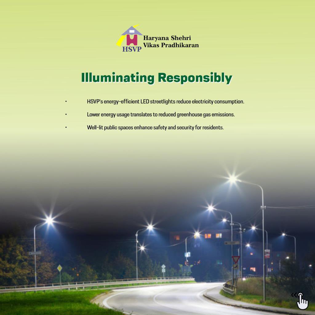 "Greener Streets: HSVP's energy-efficient LED lights not only save power but also help reduce carbon footprint, creating safer, well-lit public spaces."
#Haryana #HSVP