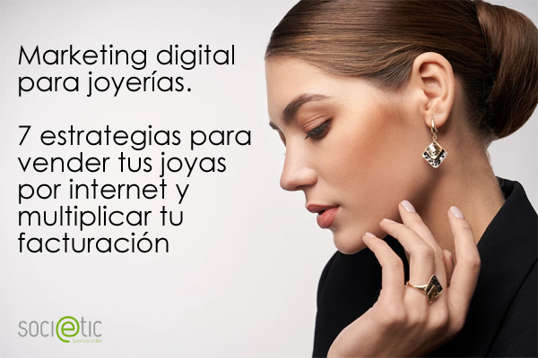 👉 #Marketingdigital para joyerías. 7 estrategias para vender tus joyas por internet y multiplicar tu facturación 

✔️ Posiciona tu tienda online de #joyas 
✔️ Crea un ecommerce sencillo pero potente 
✔️ Crea contenidos de calidad 

📌 my.mtr.cool/pwyugbbriw 📌 #marketingonline