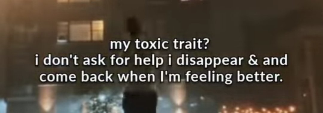 my toxic trait?
