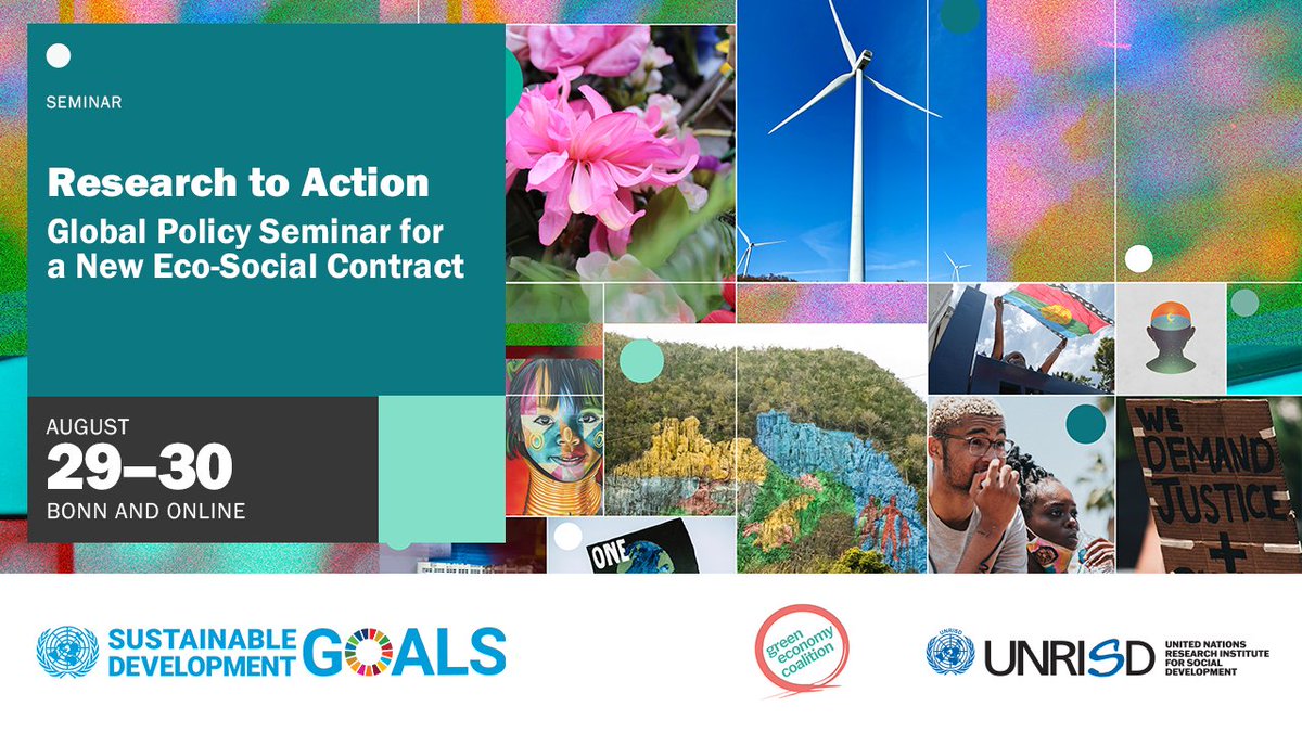 🟢 Invitation: Global Policy Seminar Join @UNRISD, @GECoalition, policy makers, civil society organizations and practitioners @UNBonn and online to deliberate on the prospects and promise of new eco-social contracts for sustainable futures. Learn more → unrisd.org/en/activities/…