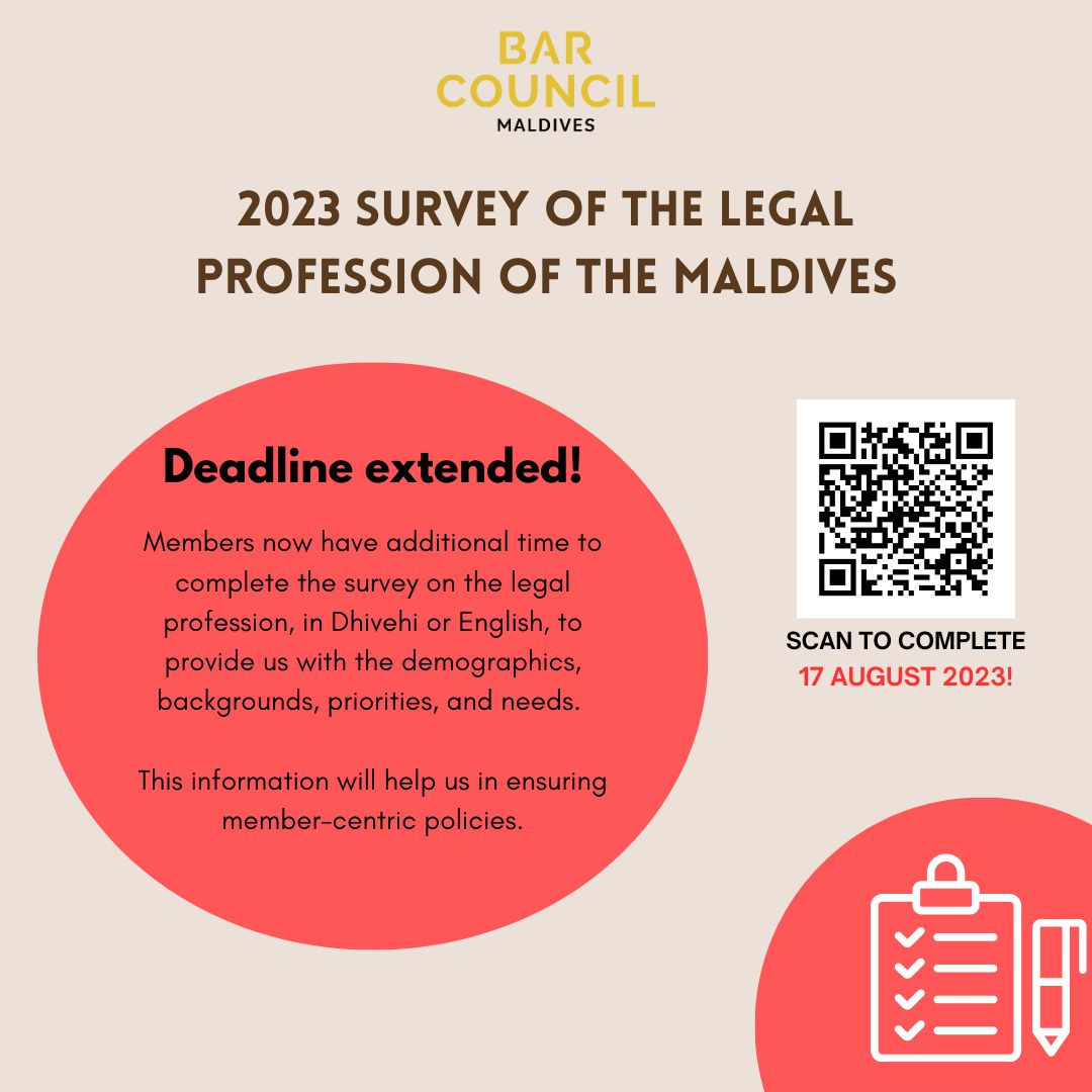 Members, please fill the 2023 Survey of the Legal Profession, in English or Dhivehi, &amp; share your valuable input!

Fill out the survey shorturl.at/dflB8 by 17 August 2023.