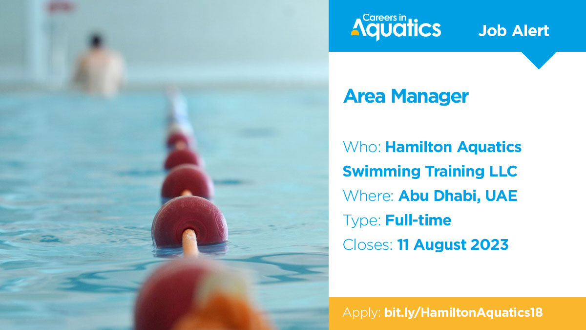 Swim_England's tweet photo. Job Alert | Level 2 qualified Area Manager needed by Hamilton Aquatics Swimming Training LLC in Abu Dhabi, United Arab Emirates.

Applications close on Friday so get yours in before it's too late.

Closes: 11 August
Apply: https://t.co/pOa2K7Jbec https://t.co/vb8qaunHnl
