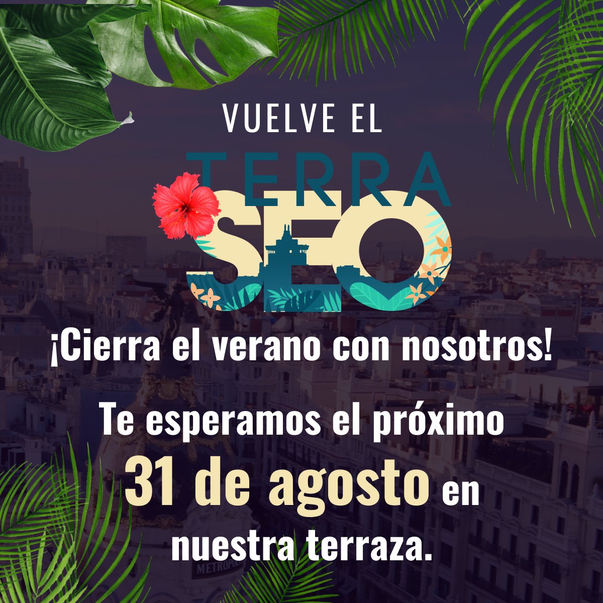 El fin del verano duele menos si nos espera un ¡#TerraSEO para cerrar el mes de agosto! 🌴

🔜 El próximo 31 de agosto tenemos una cita para acabar el verano por todo lo alto en el mejor #afterwork de Madrid. ¡No te quedes sin tu entrada! 👉🏽terraseo.es