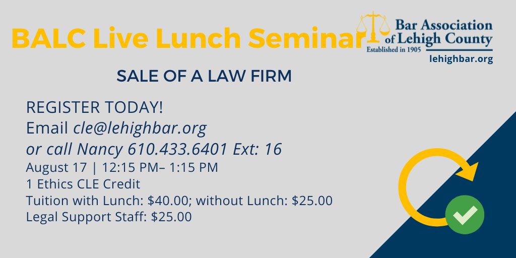 LehighCountyBar's tweet photo. BALC Live Lunch Seminar!
Sale of a Law Firm
August 17 | 12:15 - 1:15 https://t.co/4GuSelX6kt