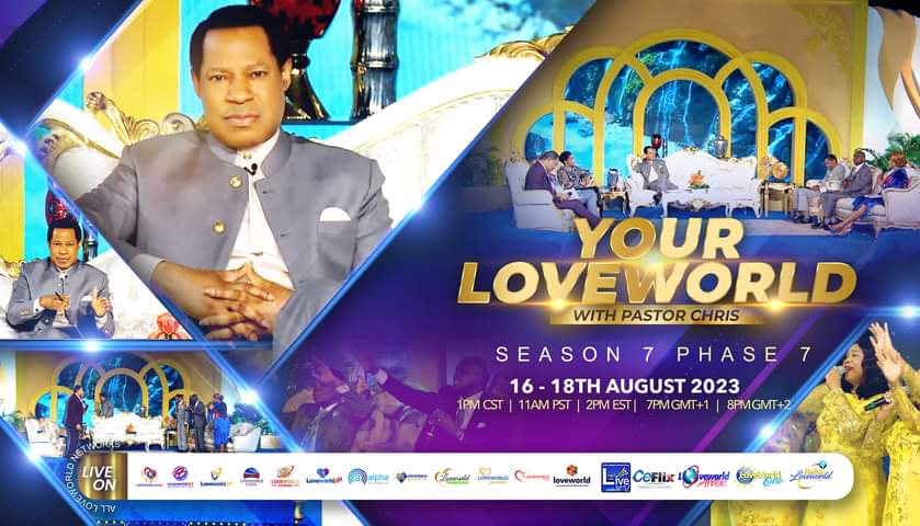 😇🌏 NOT TO BE MISSED THIS AUGUST: Your Loveworld With Pastor  Chris Season 7 Phase 7 will be airing live this August 2023, 

📆 From the 16th - 18th August 2023 

📺 Watch live on loveworldsat.org/live-tv 

#loveworldnetworks #loveworldsat