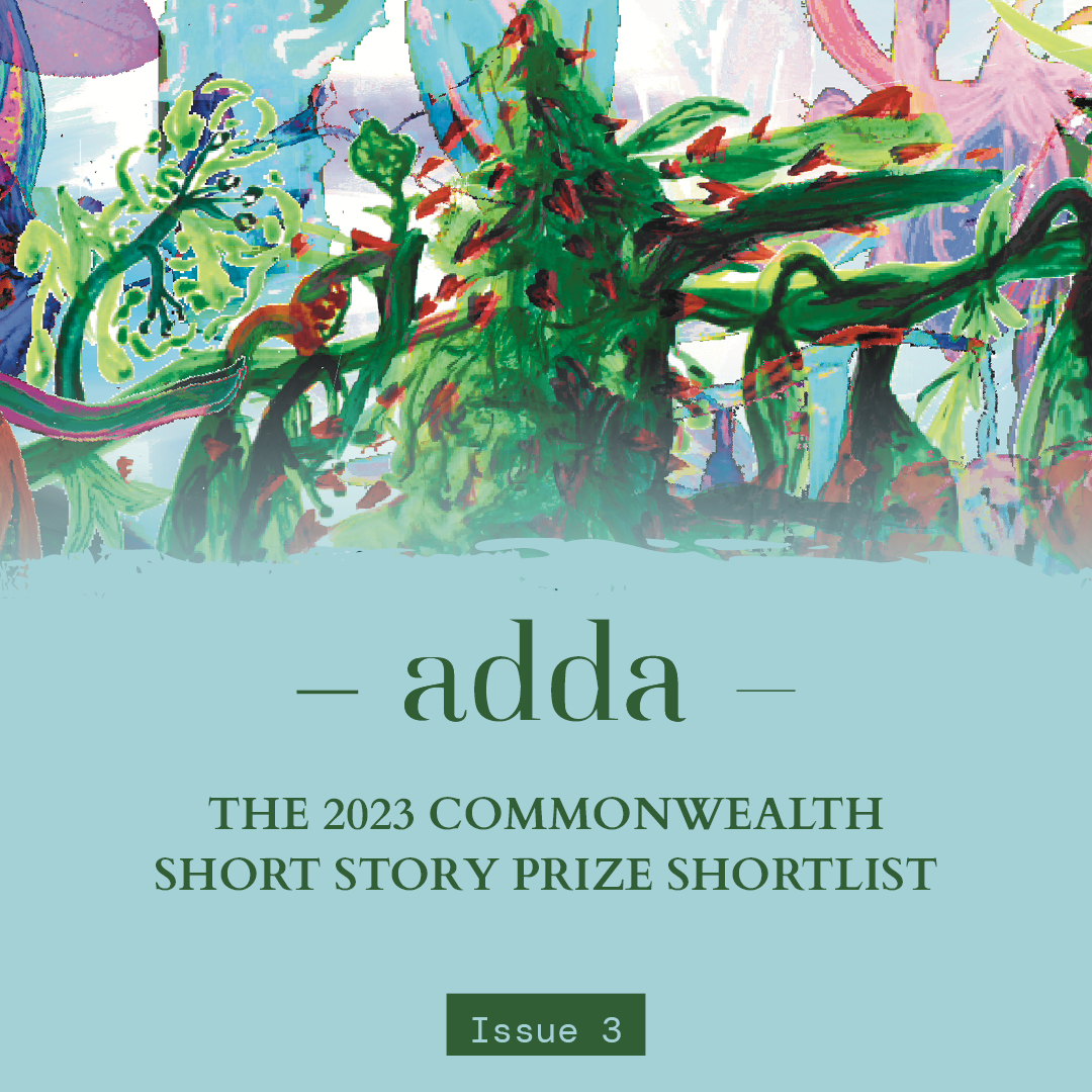 Dive into the captivating world of the shortlist! 📚 ✨ 🎇 

You can now read the final shortlisted stories from the 2023 Commonwealth Short Story Prize on adda, our online literary magazine here ▶️ bit.ly/3Ol73Bq