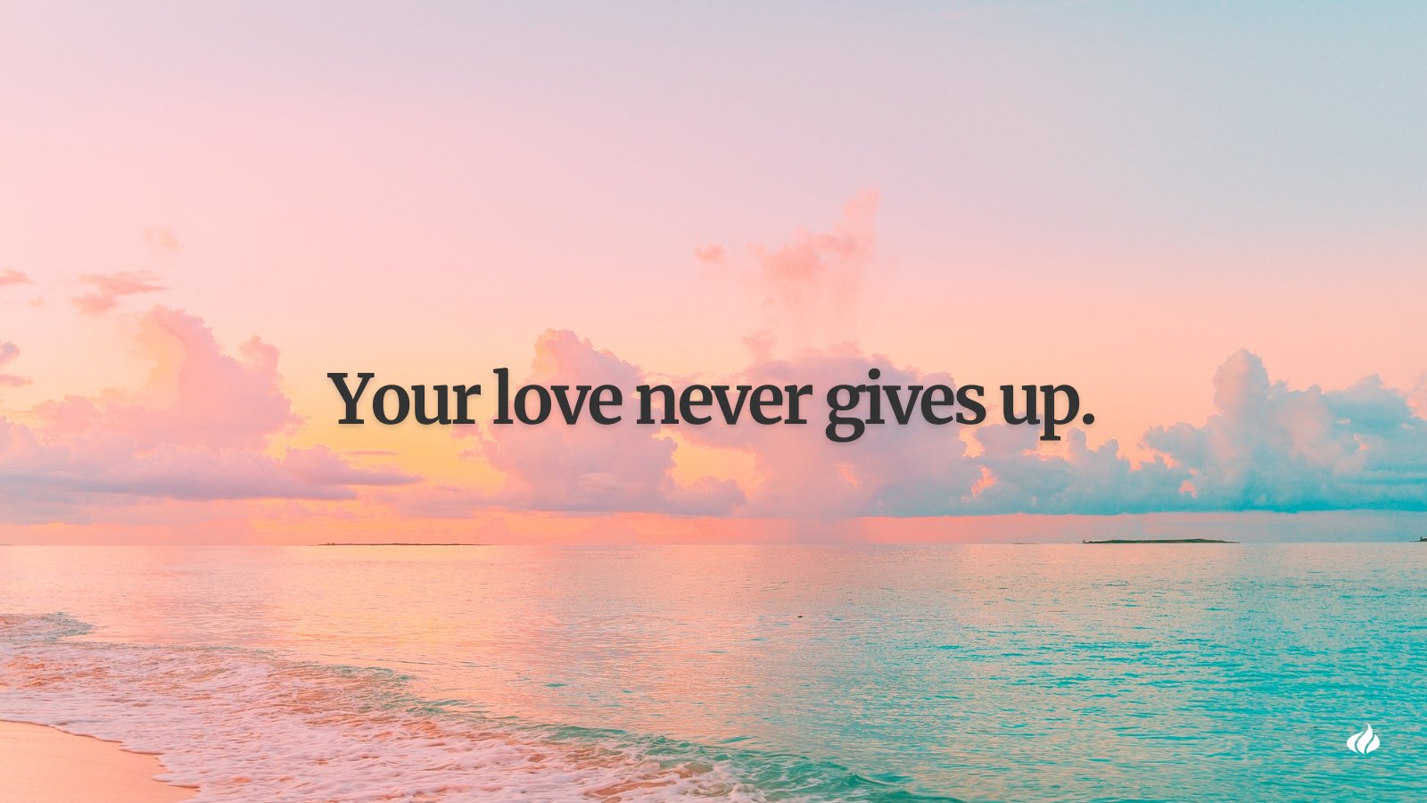 God Your Love Never Fails