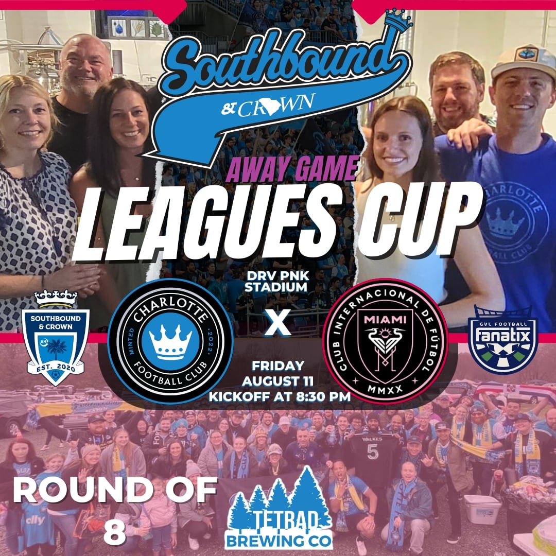 864TheCrown's tweet photo. We will be at @TetradBrewingCo on Friday as @CharlotteFC takes on Inter Maimi. Come on by early for our mini tailgate before kickoff. @LeaguesCup @MLS @SouthboundCrown @GVLFanatix #ForTheCrown #LeaguesCup2023 https://t.co/rBMu0UbrR7