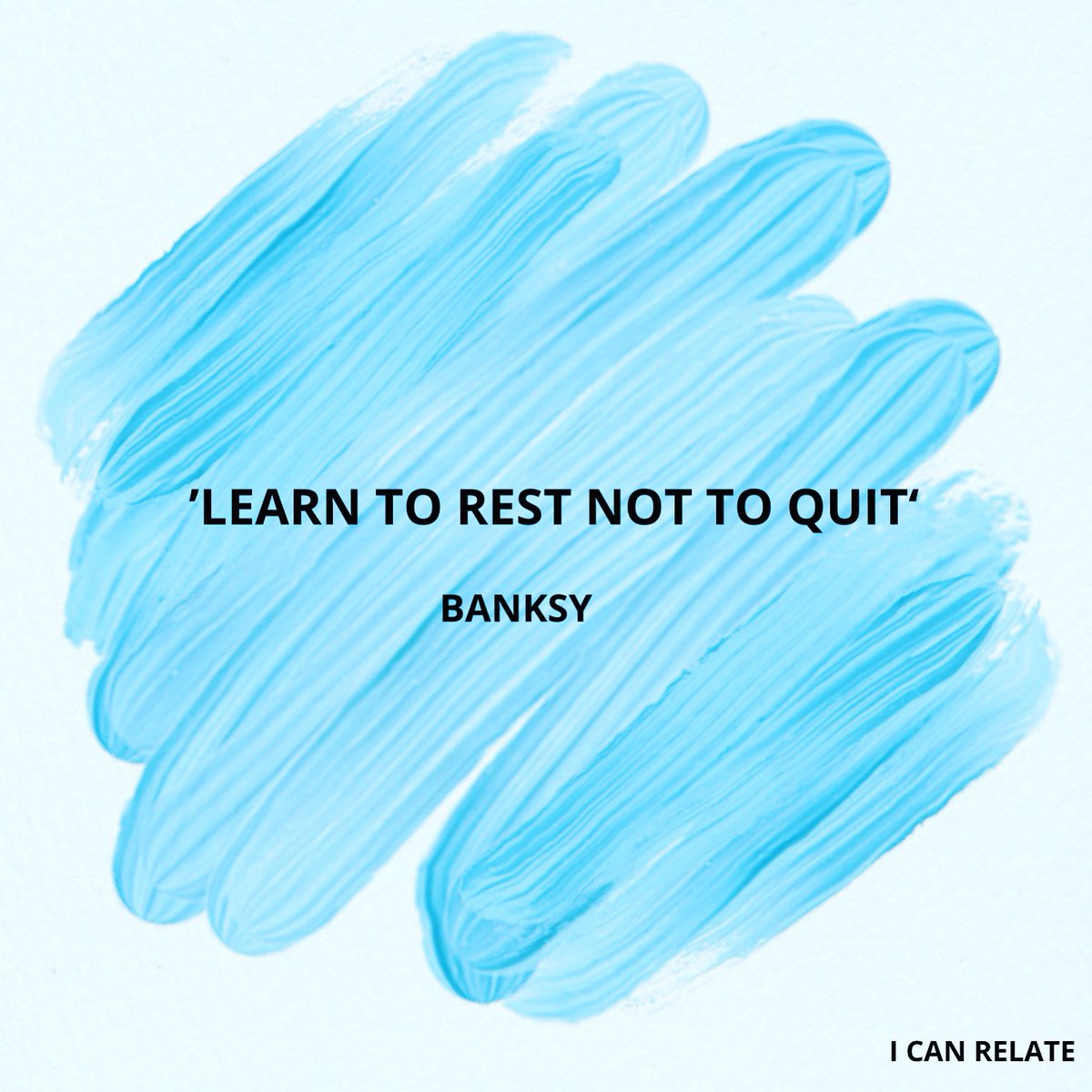 icanrelatehub's tweet photo. ´Learn to rest not to quit’ #Banksy #Icanrelate https://t.co/cQdFsyLWjO