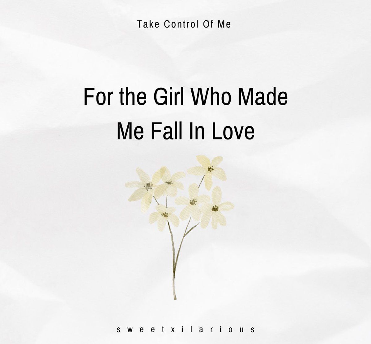 sweetxilarious's tweet photo. [PDF] For the Girl Who Made Me Fall In Love

From : Take Control Of Me https://t.co/JbuCzbZPFy