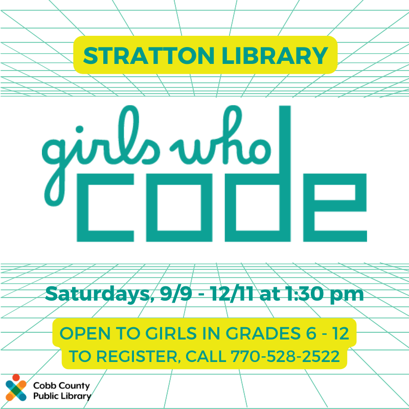 cobblibrary's tweet photo. Register today for Girls Who Code! We will meet at #StrattonLibrary each Saturday at 1:30 pm starting September 9. Call 770-528-2522 to register. Open to girls in grades 6 - 12.

#GirlsWhoCode #GirlsInTech #CobbLibrary https://t.co/1hKi6JBn3b