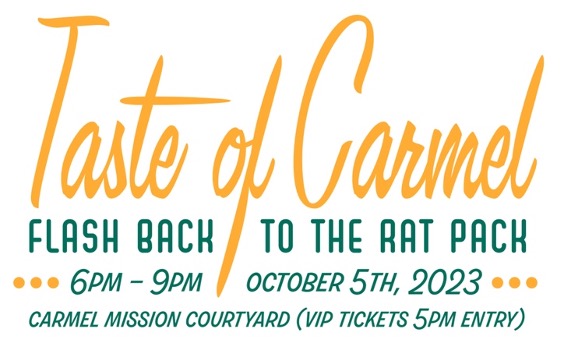 The 34th Annual Taste of Carmel (tasteofcarmel.org), is one of the California Central Coast’s premier showcases of food &amp; wine.  The event will be held on Thursday, October 5th, 2023.  Roughly 30 outstanding Carmel restaurants and 20 local vineyards.