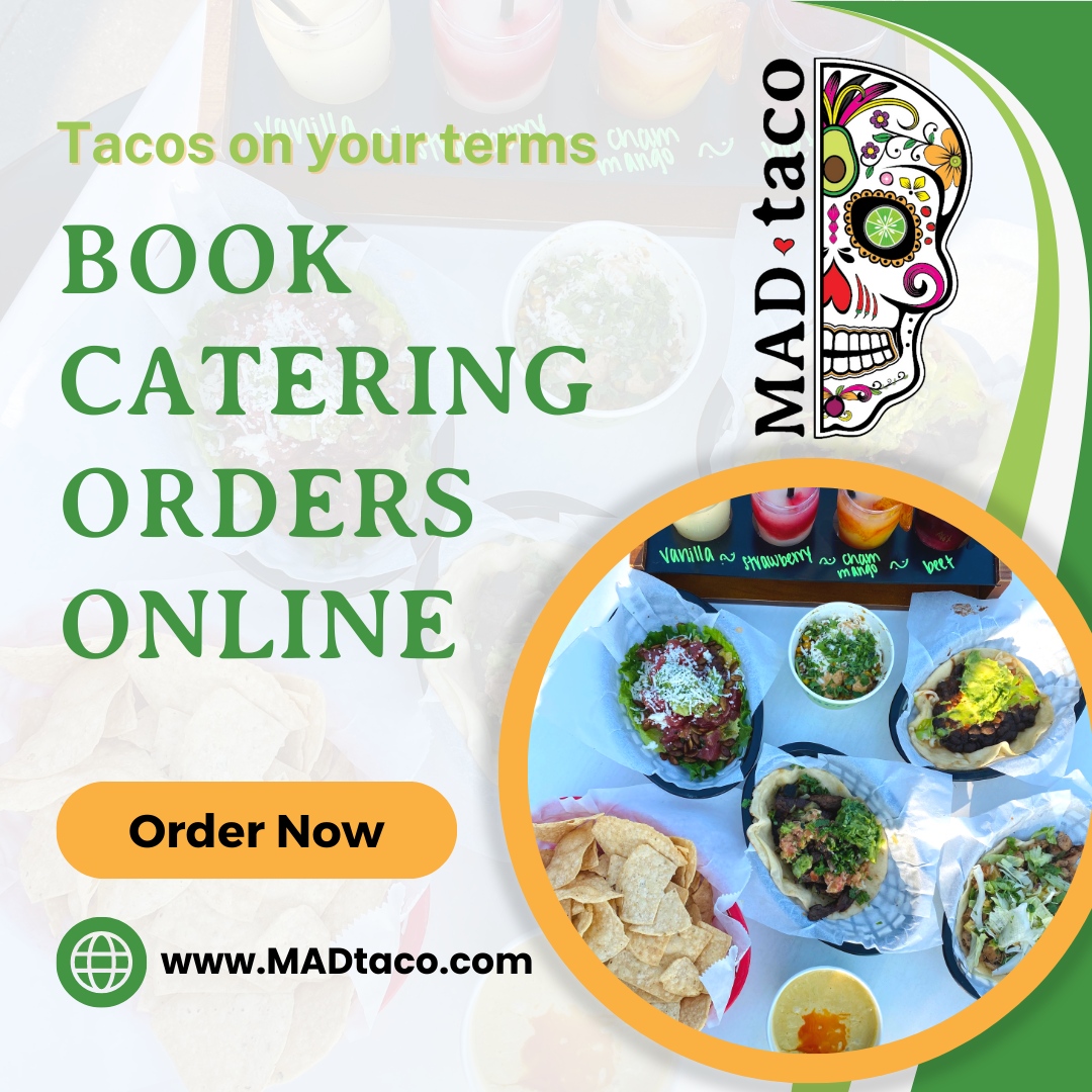 Book your catering online today! MADtaco.com/catering