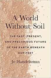CDNFoodStudies's tweet photo. A world without soil
The past, present, and precarious future of the earth beneath our feet

Reviewed by Richard S. Bloomfield @Richie_Bloom
@huronatwestern
@HuronMOS

#BookReview #Soil #AgriFood #Policy #CanAg #Agricultural #Biodiversity #Canada

https://t.co/COa8v6y3Ju https://t.co/JtAnpBjlTs