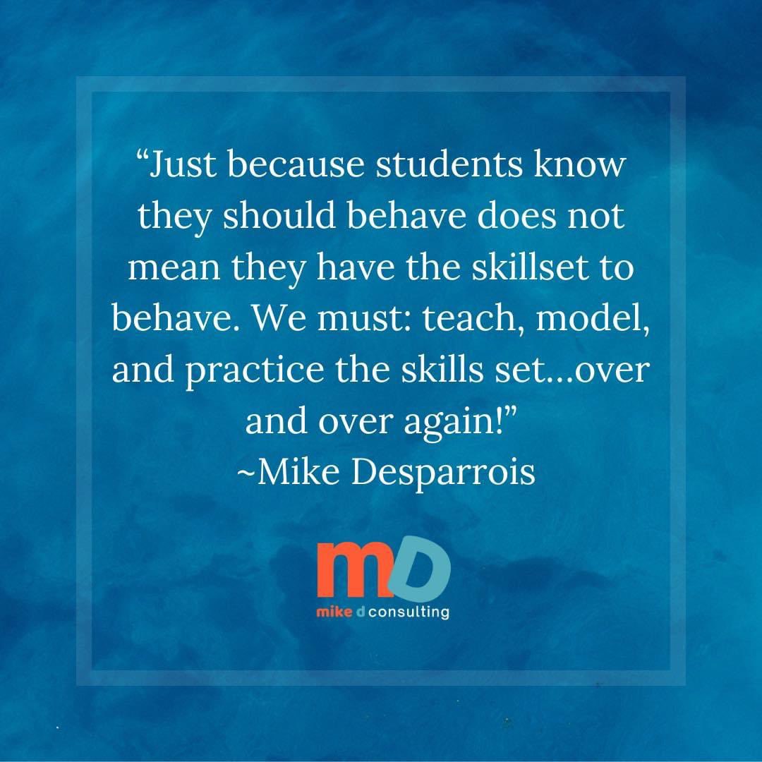 Good reminder as we start school:
Teach the skill, model the skill and practice the skill!