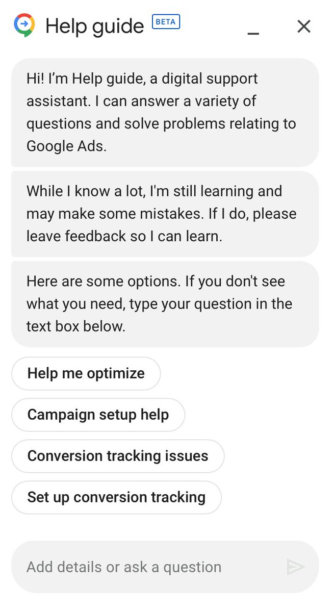NeptuneMoon's tweet photo. Google Ads has an AI assistant in beta in help section. 

Comes w disclaimer "While I know a lot, I'm still learning and may make some mistakes. If I do, please leave feedback so I can learn." 😬😳

Presumably, how would someone seeking help know if the help is wrong? #PPCChat https://t.co/9nUfYfHRC7