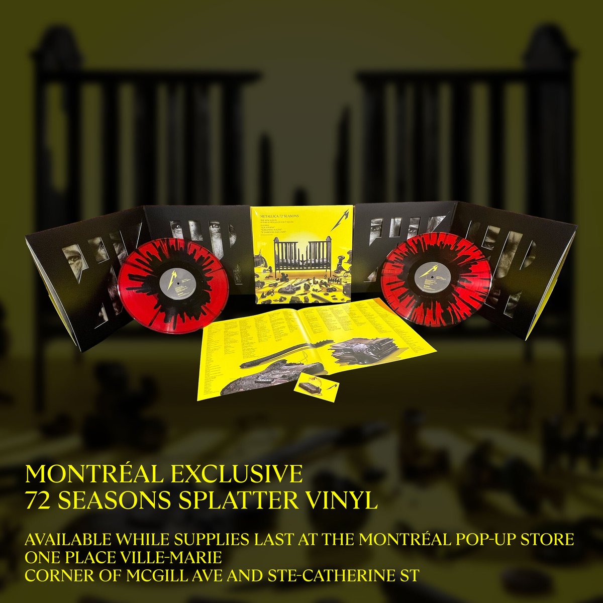 Metallica's tweet photo. Get your hands on this Montréal exclusive 72 Seasons splatter vinyl while supplies last at the #M72Montreal Pop-Up. Limited vinyl will be available daily. If you want one, show up early!

AUG 10-13
ONE PLACE VILLE-MARIE | CITY OF MONTREAL | CORNER OF McGILL AVE &amp; STE-CATHERINE ST https://t.co/Vq435ypwcq