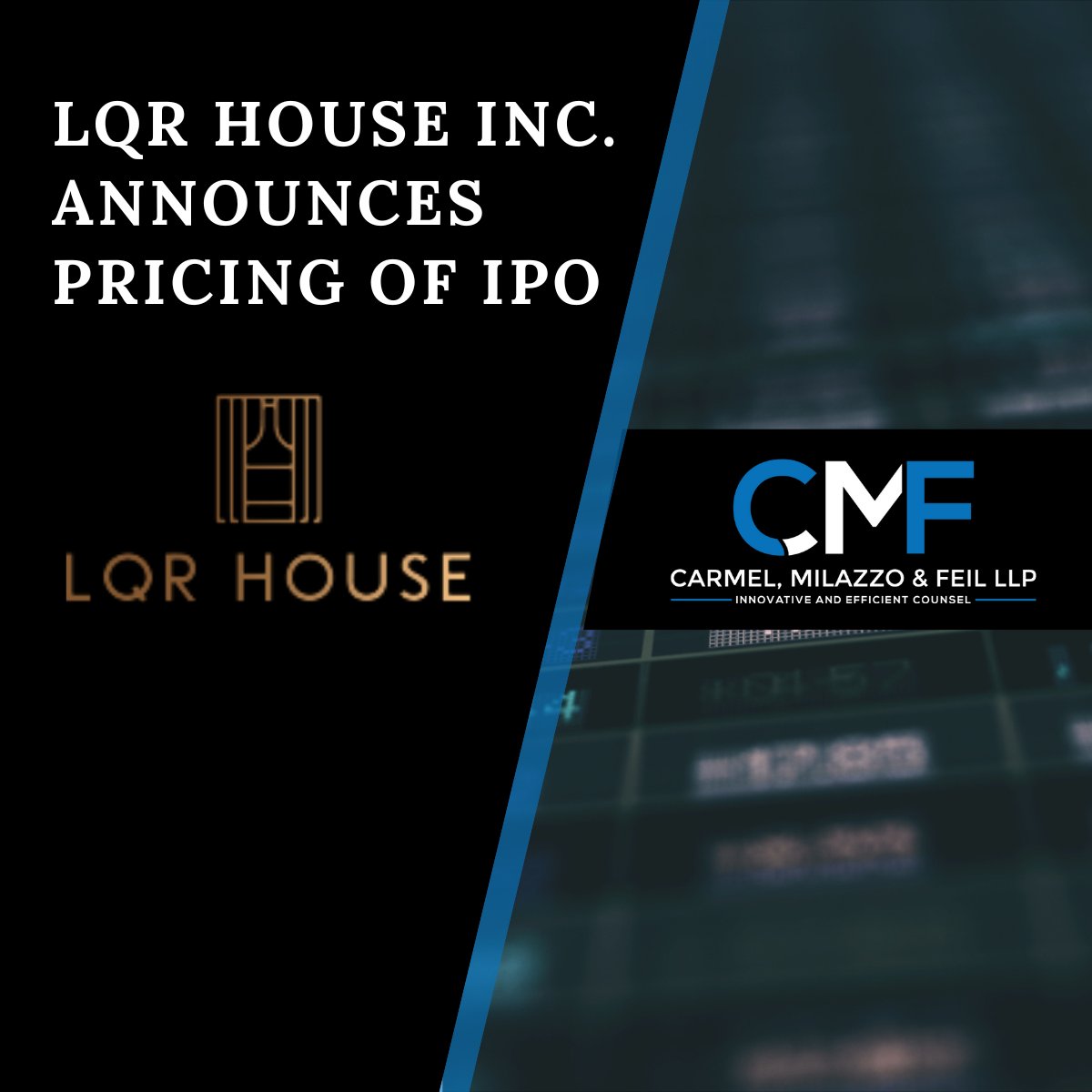 IPO_lawyer's tweet photo. Carmel, Milazzo & Feil LLP is proud to have represented EF Hutton in their role as sole book-running manager for the $5 million Initial Public Offering of @LqrHouse $LQR to @Nasdaq.
https://t.co/UYyqvlQfct
#cmfllp #ipo #efhutton #lqrhouse https://t.co/j3WfYDWIas
