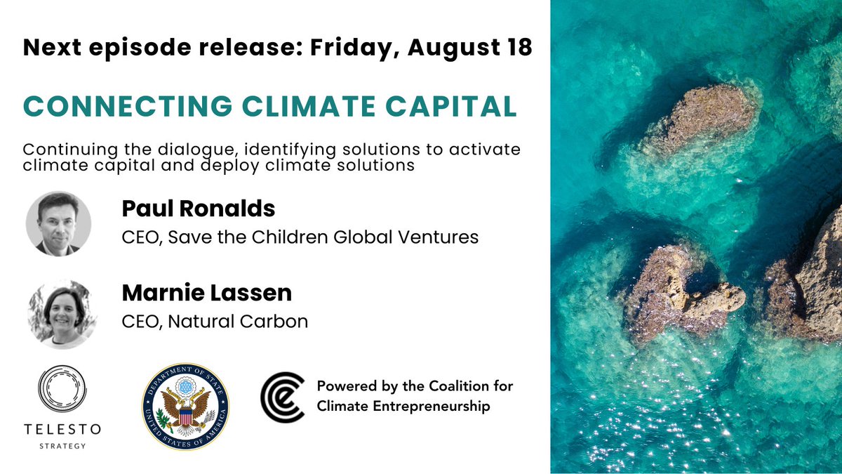 Stay tuned for our latest episode of Connecting Climate Capital featuring Paul Ronalds, CEO of <a href="/STC_Ventures/">Save the Children Global Ventures</a> and Marnie Lassen, CEO of Natural Carbon

In partnership with the <a href="/StateDept/">Department of State</a> and the Coalition for Climate Entrepreneurship #climatecapital #telesto