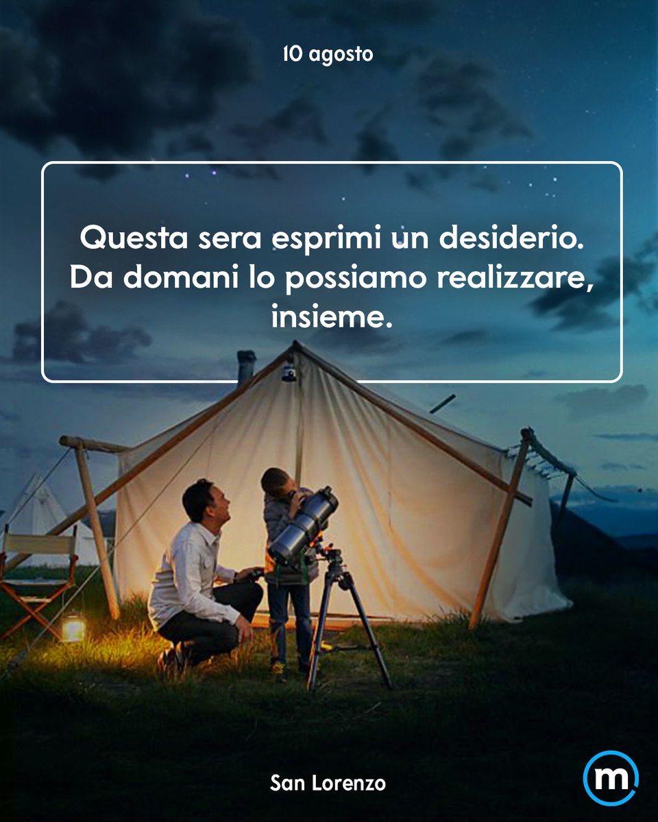 🌠 Per esprimere un #desiderio, questa sera, ti basta alzare gli occhi al cielo. 
💙 Da domani, per realizzarlo, saremo al tuo fianco: perché i #sogni si realizzano sempre meglio 𝐢𝐧𝐬𝐢𝐞𝐦𝐞. 
 
#CostruitaIntornoATe #SempreConTe #SanLorenzo