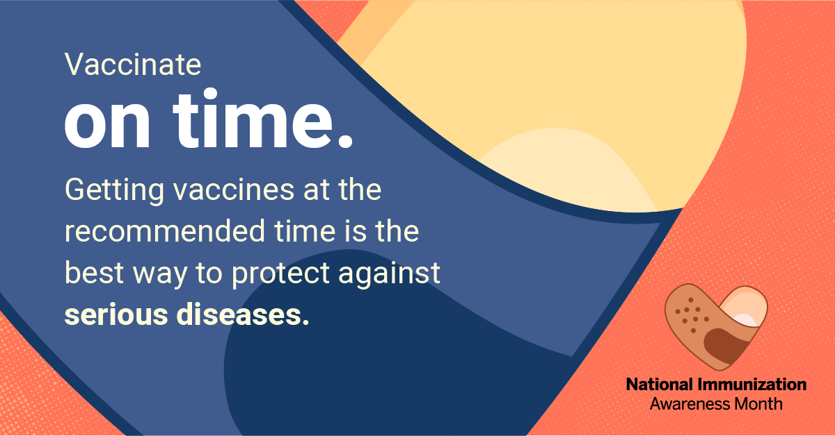 August is National Immunization Awareness Month. This annual observance highlights the importance of getting recommended vaccines throughout your life. Make sure the kids get caught up on missed well-child visits and vaccines. Make an appointment today for you and your family!
