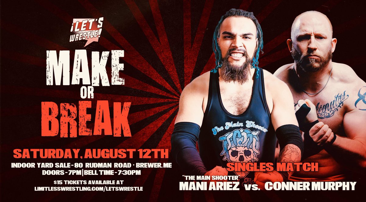 “The Main Shooter” Mani Ariez makes his Let’s Wrestle debut THIS SATURDAY in Brewer, ME against Maine wrestling stalwart, Conner Murphy!

➕ PLUS
• <a href="/victorious_brg/">The Victorious BRG✌🏻</a> v. <a href="/JMaverick812/">Jason Maverick (Big Country)</a>
• <a href="/MacDanielsTMA/">Mac Daniels</a> v. <a href="/OldSchoolEJ/">Eric Johnson</a>
• @777VLNTN777 v. <a href="/realSammiChaos/">Sammi Chaos</a> 

🎟 LimitlessWrestling.com/letswrestle