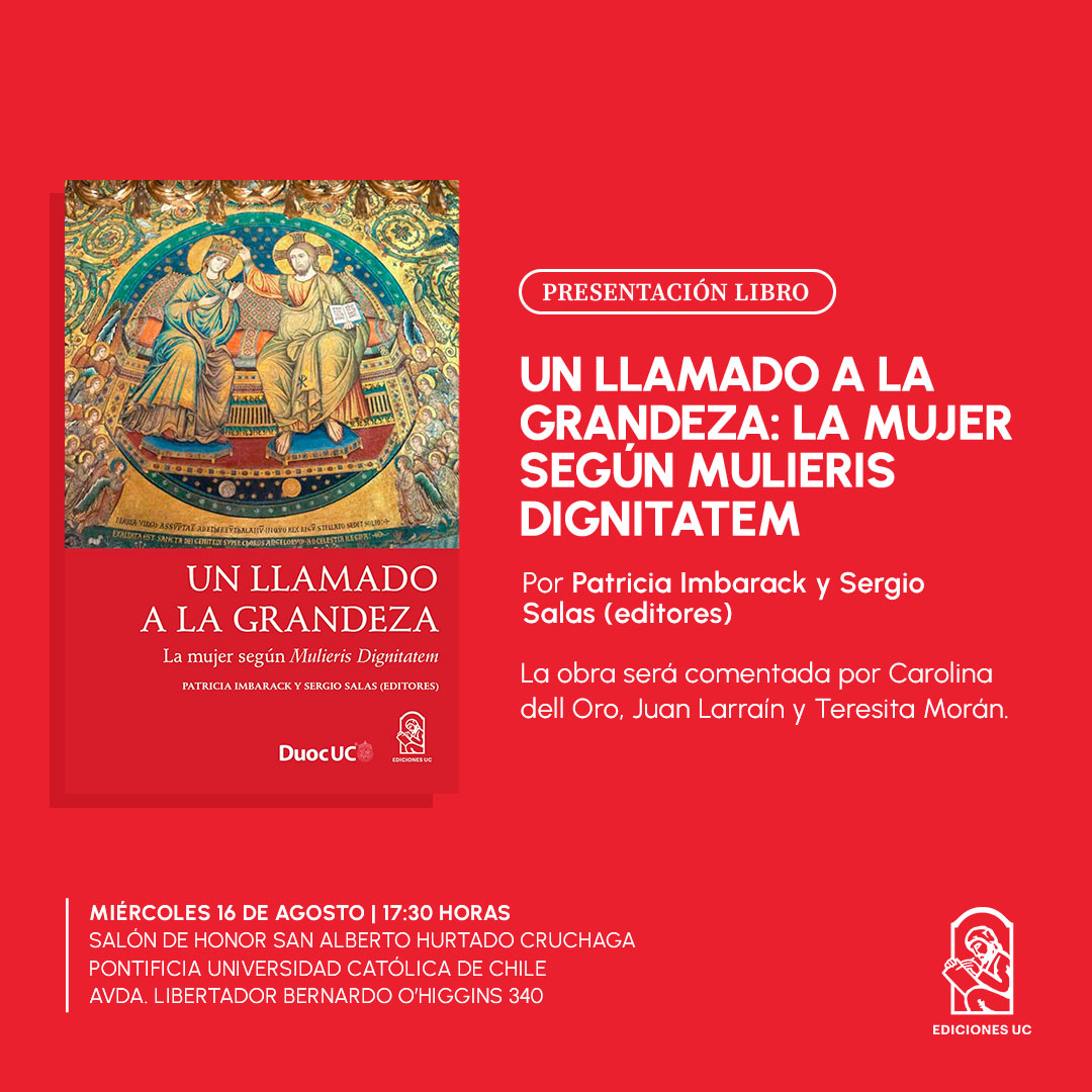 edicionesuc's tweet photo. Agéndalo 👇
Junto a @DuocUC  tenemos el agrado de invitarlos al lanzamiento del libro "Un llamado a la grandeza: La mujer según Mulieris Dignitatem" de Patricia Imbarack y Sergio Salas (editores)

🗓16 de agosto
⏰17:30 hrs
📍Salón de Honor San Alberto Hurtado. Alameda 340 https://t.co/rq9i5DFV8E