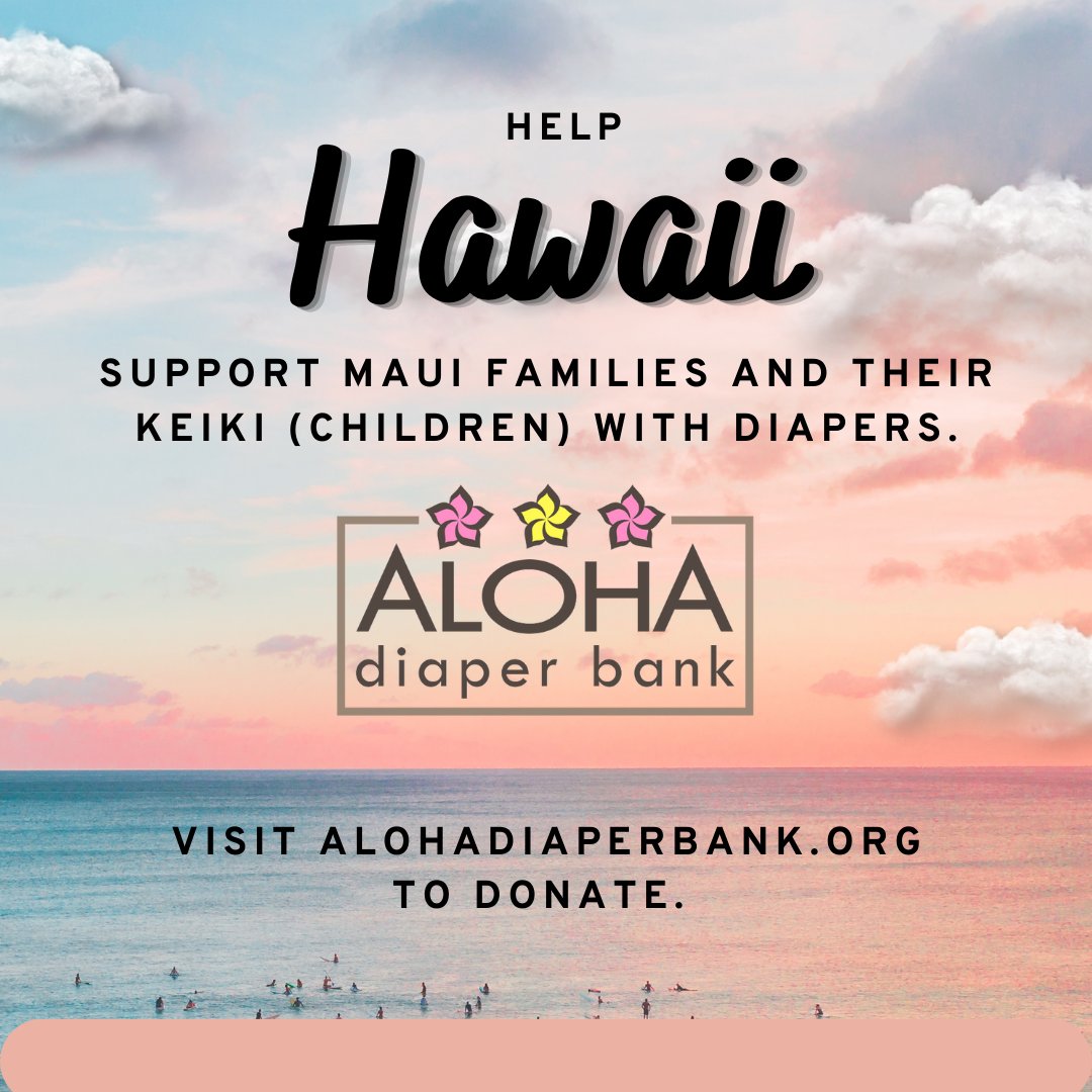 Hawaii needs help. Support Maui families & keiki (children) with supplies to stay clean. Donate to @AlohaDiaper & help the Maui Diaper Pantry. Their team is working to distribute diapers in this difficult time. alohadiaperbank.org @diapernetwork @periodsupplies @Huggies
