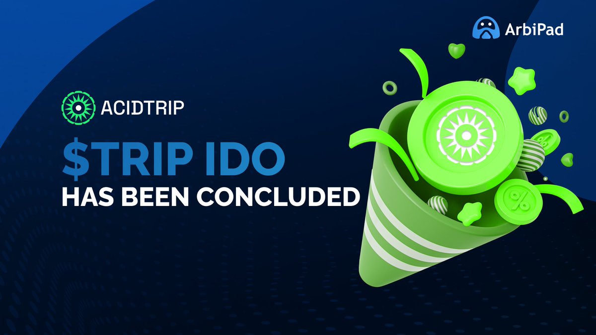 📢 Announcement: <a href="/0xAcidTrip/">AcidTrip 🌈🏃‍♂️💧</a> ( $TRIP ) IDO Concluded on ArbiPad!

🎉 We are thrilled to announce that all phases of $TRIP IDO on arbipad.com have successfully concluded!

🙌 Thank you to all the participants who made contributions and showed their support throughout