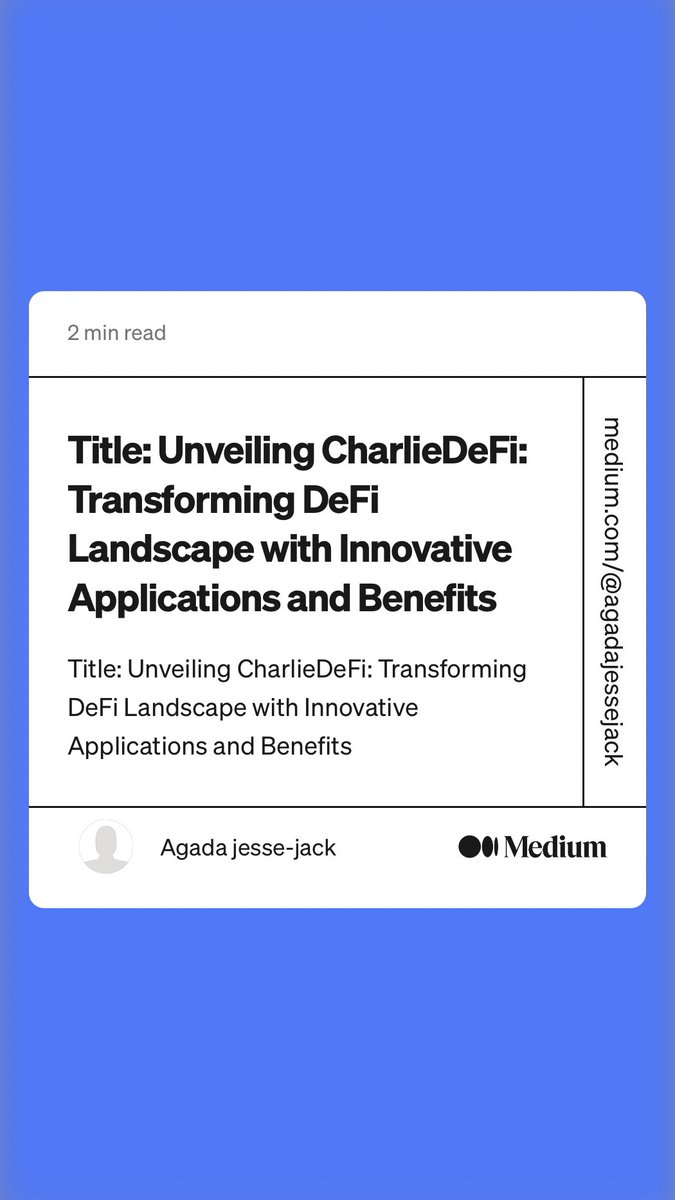 Jesse_Jackk's tweet image. “Title: Unveiling CharlieDeFi: Transforming DeFi Landscape with Innovative Applications and Benefits”
link.medium.com/U1mMsBEw9Bb

#CharlieDefi 
⁦@CharlieDeFiNews⁩