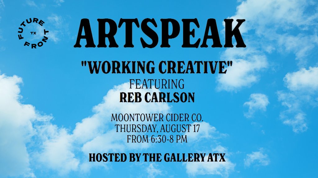 The Gallery (@thegalleryatx) on Twitter photo Join The Gallery ATX and @futurefronttx for our second ArtSpeak event, "Working Creative" with <a href="/mynameisreb/">Reb Carlson: Artist Mother/Working Creative</a> on Thursday, August 17 from 6:30-9 PM at Moontower Cider Co.
No RSVP necessary! See you there. ✌️ Join The Gallery ATX and @futurefronttx for our second ArtSpeak event, "Working Creative" with <a href="/mynameisreb/">Reb Carlson: Artist Mother/Working Creative</a> on Thursday, August 17 from 6:30-9 PM at Moontower Cider Co.
No RSVP necessary! See you there. ✌️